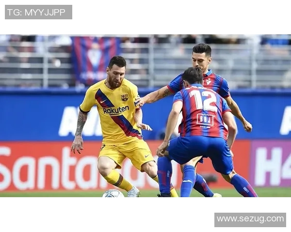 2019年巴塞罗那对阵埃瓦尔精彩回放与赛后分析全记录